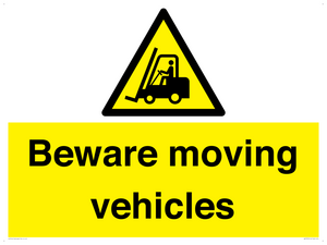 Beware moving vehicles with Warning forklift symbol